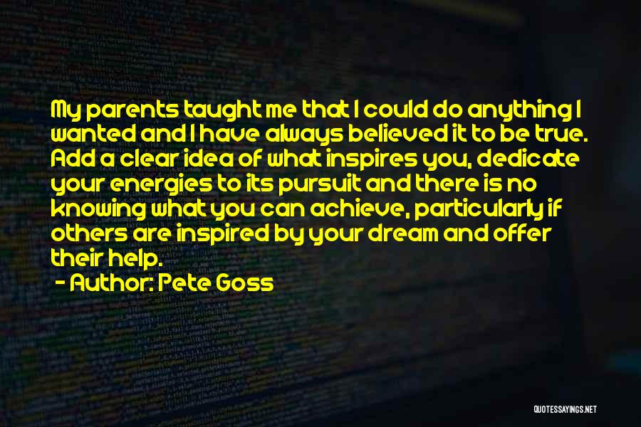 You Can Always Dream Quotes By Pete Goss