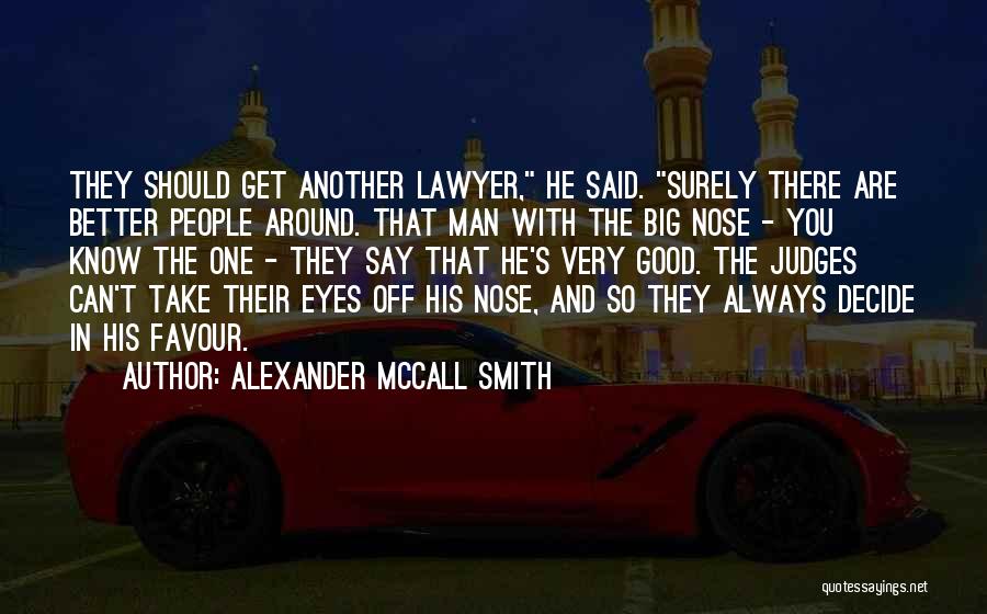 You Can Always Get Better Quotes By Alexander McCall Smith