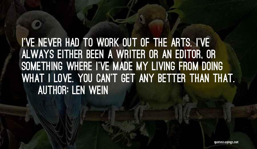 You Can Always Get Better Quotes By Len Wein