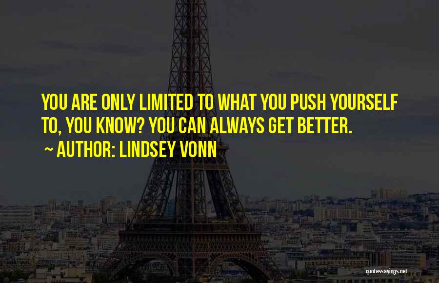 You Can Always Get Better Quotes By Lindsey Vonn