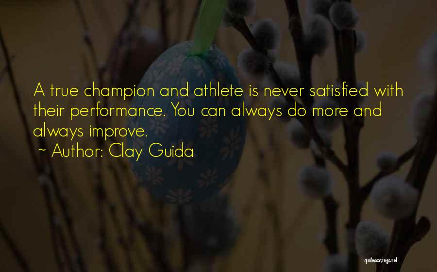 You Can Always Improve Quotes By Clay Guida