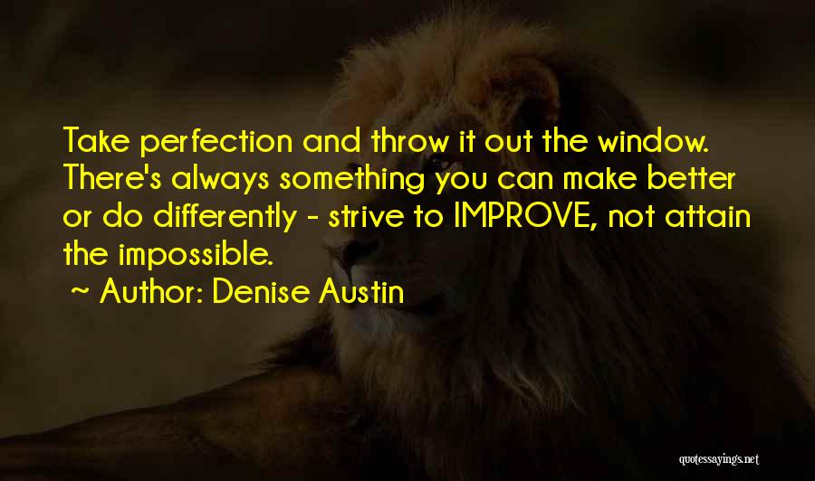 You Can Always Improve Quotes By Denise Austin