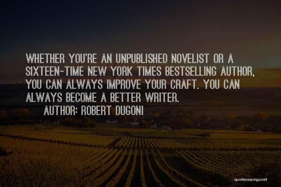 You Can Always Improve Quotes By Robert Dugoni