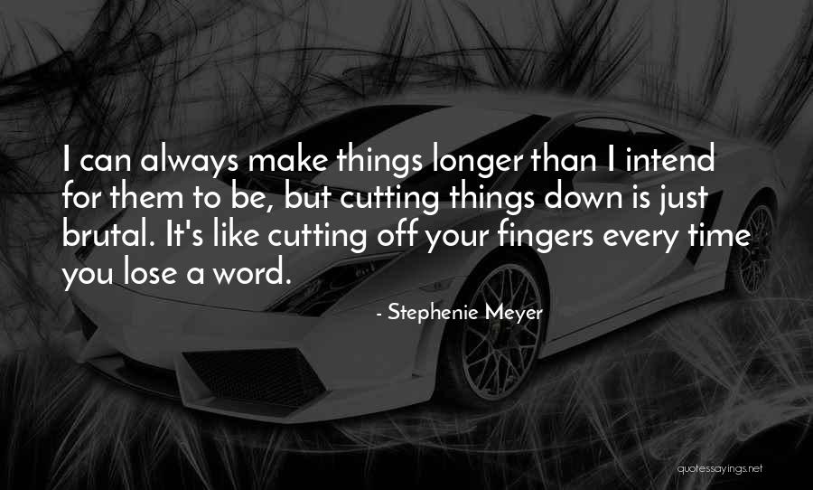 You Can Always Make Time Quotes By Stephenie Meyer