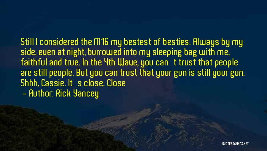 You Can Always Trust Me Quotes By Rick Yancey