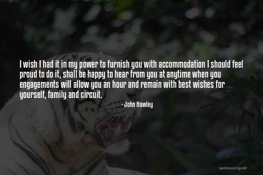 You Can Be Happy At Anytime Quotes By John Hawley You Can Be Happy At Anytime Quotes By John Hawley