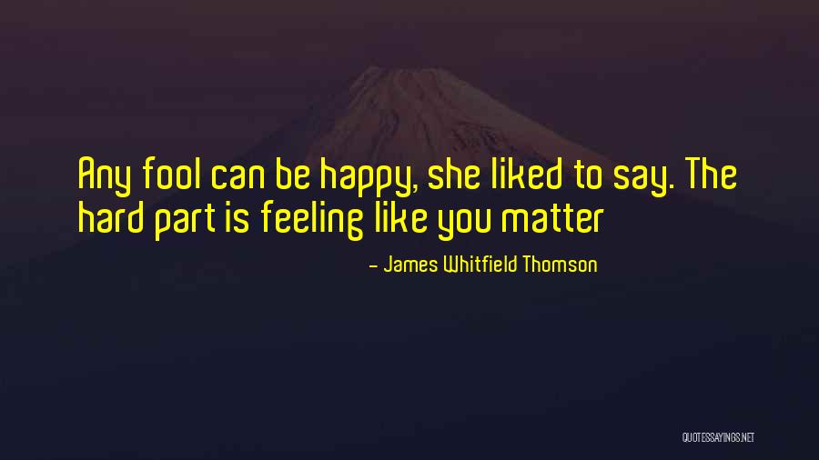 You Can Be Liked Quotes By James Whitfield Thomson You Can Be Liked Quotes By James Whitfield Thomson