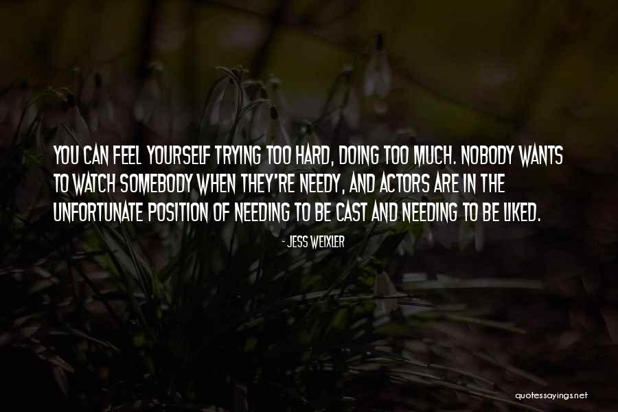 You Can Be Liked Quotes By Jess Weixler You Can Be Liked Quotes By Jess Weixler