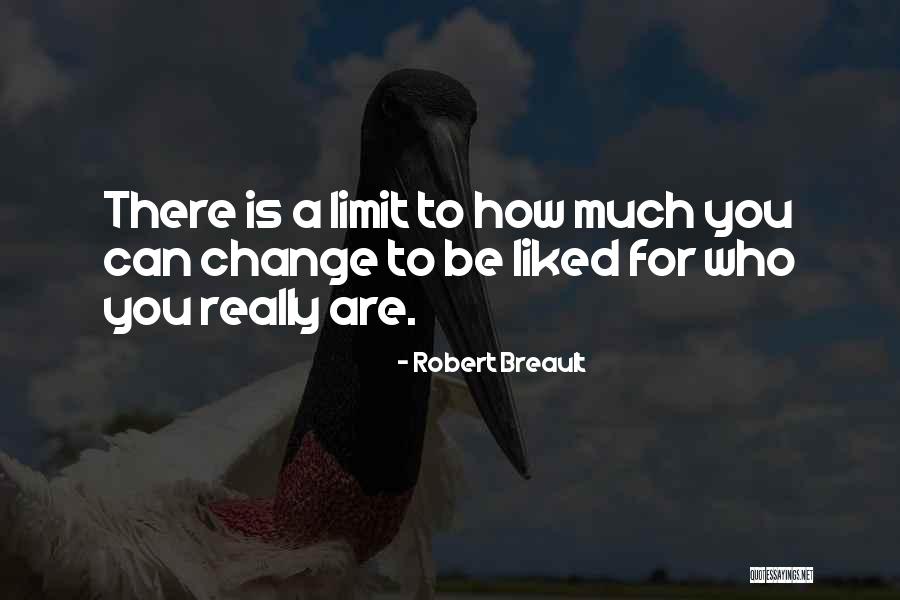 You Can Be Liked Quotes By Robert Breault You Can Be Liked Quotes By Robert Breault