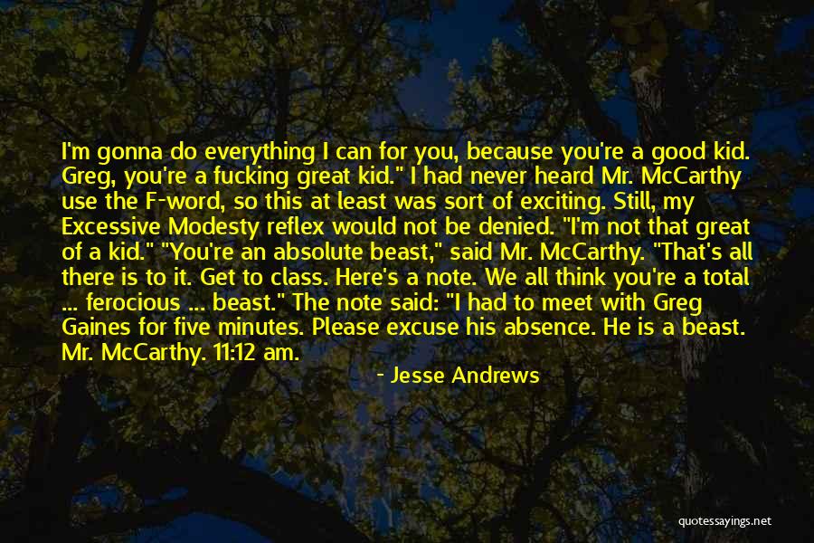 You Can Be My Everything Quotes By Jesse Andrews You Can Be My Everything Quotes By Jesse Andrews