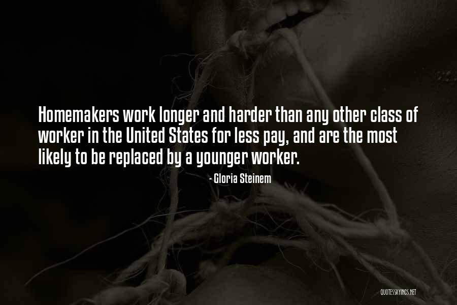 You Can Be Replaced At Work Quotes By Gloria Steinem You Can Be Replaced At Work Quotes By Gloria Steinem