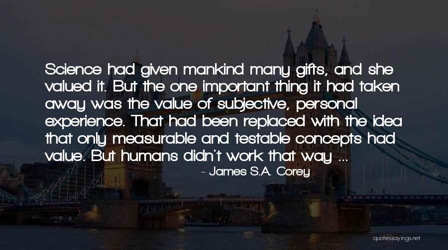 You Can Be Replaced At Work Quotes By James S.A. Corey You Can Be Replaced At Work Quotes By James S.A. Corey