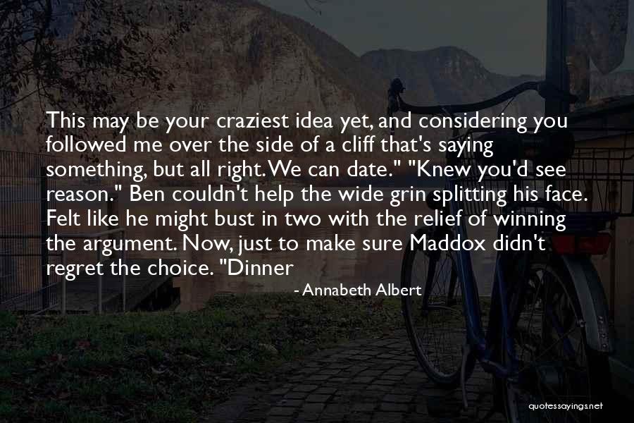 You Can Be Sure Quotes By Annabeth Albert You Can Be Sure Quotes By Annabeth Albert