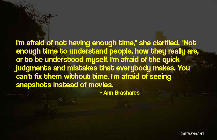 You Can Be Understood Quotes By Ann Brashares You Can Be Understood Quotes By Ann Brashares
