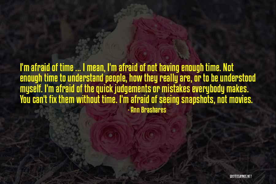 You Can Be Understood Quotes By Ann Brashares You Can Be Understood Quotes By Ann Brashares