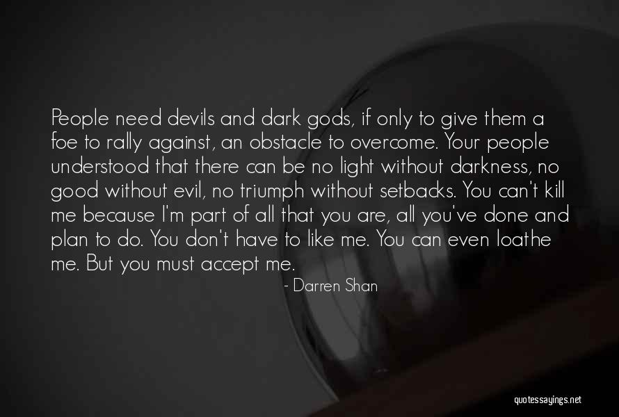 You Can Be Understood Quotes By Darren Shan You Can Be Understood Quotes By Darren Shan
