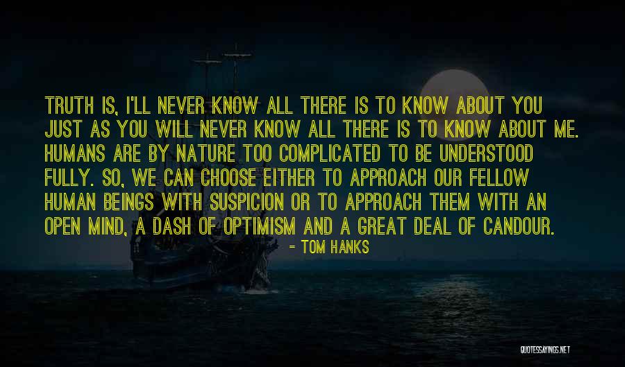 You Can Be Understood Quotes By Tom Hanks You Can Be Understood Quotes By Tom Hanks