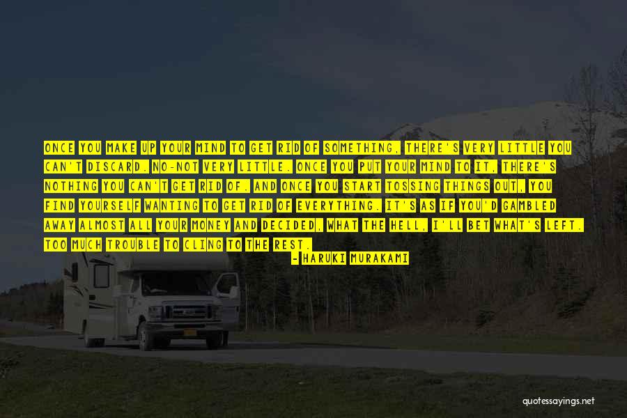 You Can Bet Your Quotes By Haruki Murakami You Can Bet Your Quotes By Haruki Murakami