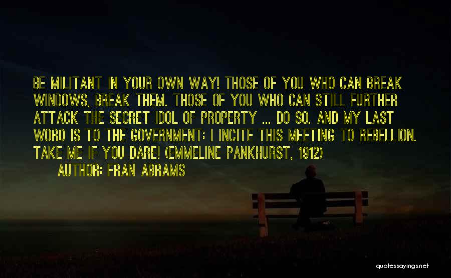 You Can Break Me Quotes By Fran Abrams