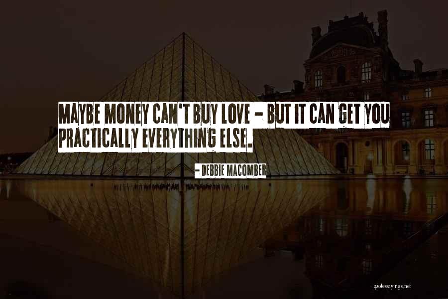 You Can Buy Love Quotes By Debbie Macomber