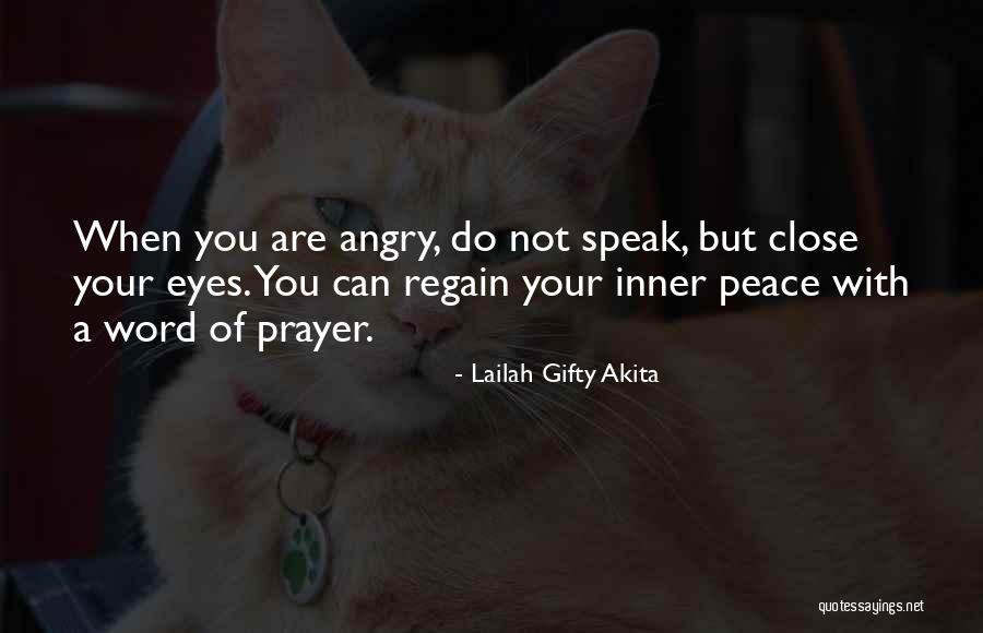 You Can Close Your Eyes Quotes By Lailah Gifty Akita