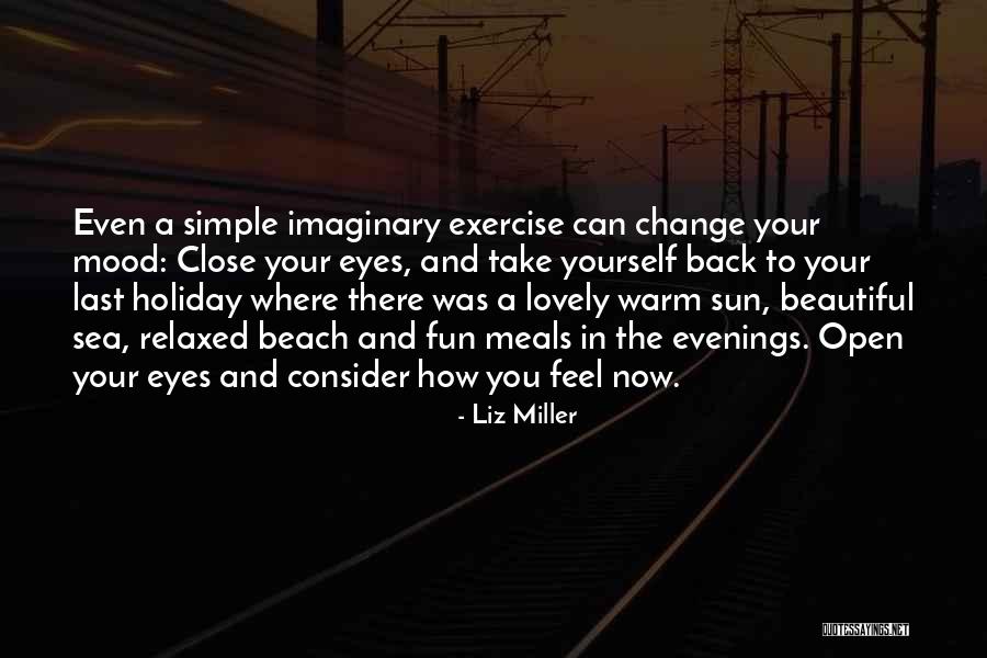 You Can Close Your Eyes Quotes By Liz Miller