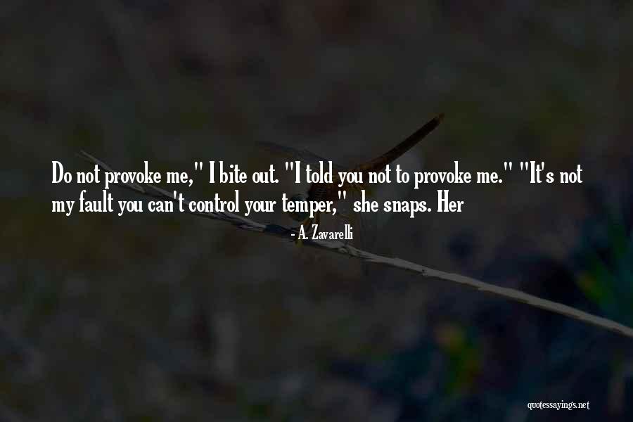 You Can Control Me Quotes By A. Zavarelli