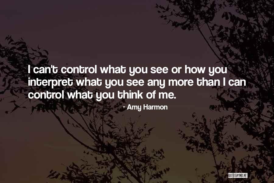 You Can Control Me Quotes By Amy Harmon