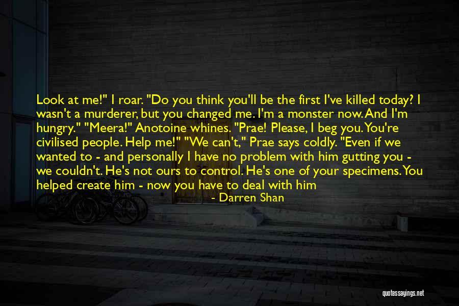 You Can Control Me Quotes By Darren Shan