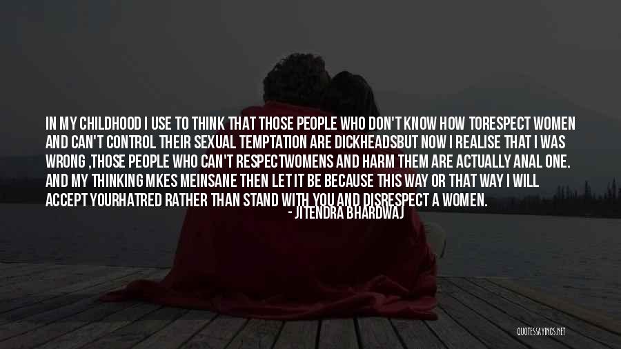 You Can Control Me Quotes By Jitendra Bhardwaj You Can Control Me Quotes By Jitendra Bhardwaj