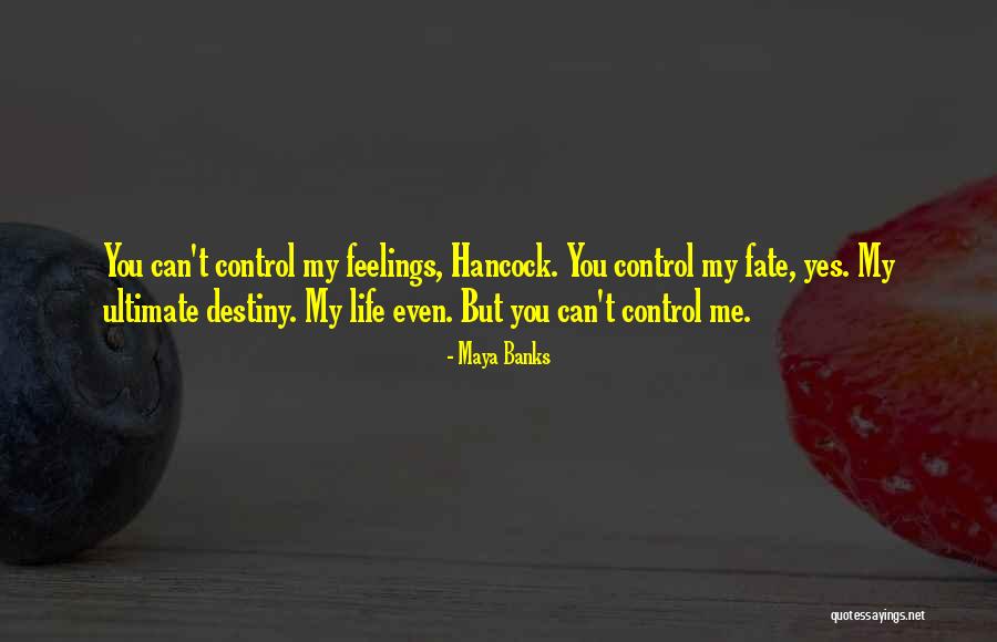 You Can Control Me Quotes By Maya Banks