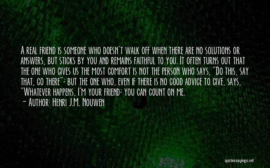 You Can Count On Me Quotes By Henri J.M. Nouwen