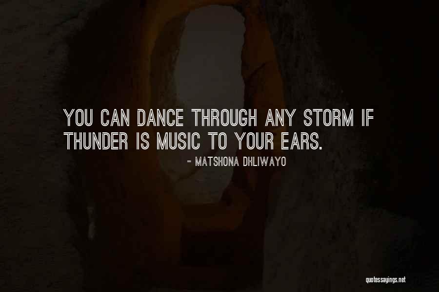 You Can Dance Quotes By Matshona Dhliwayo