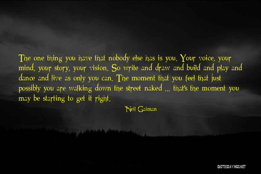 You Can Dance Quotes By Neil Gaiman