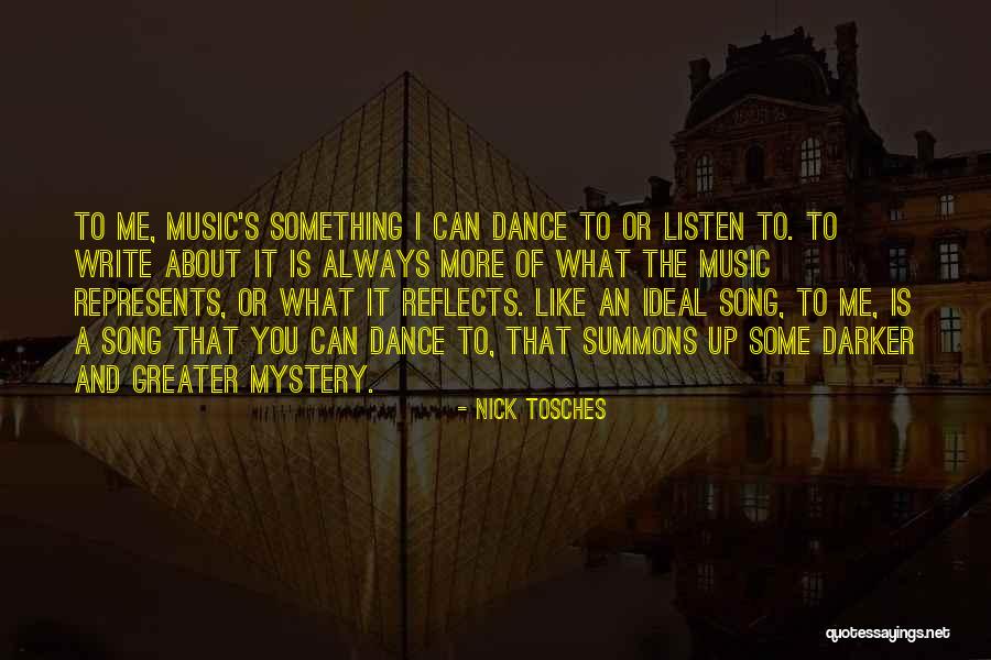 You Can Dance Quotes By Nick Tosches