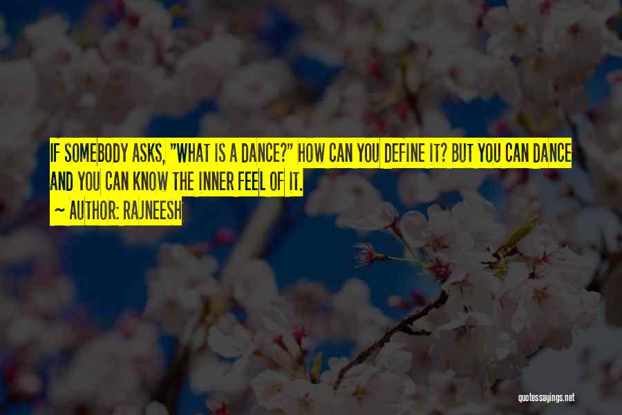 You Can Dance Quotes By Rajneesh