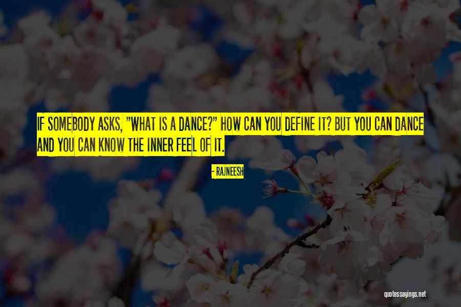 You Can Dance Quotes By Rajneesh