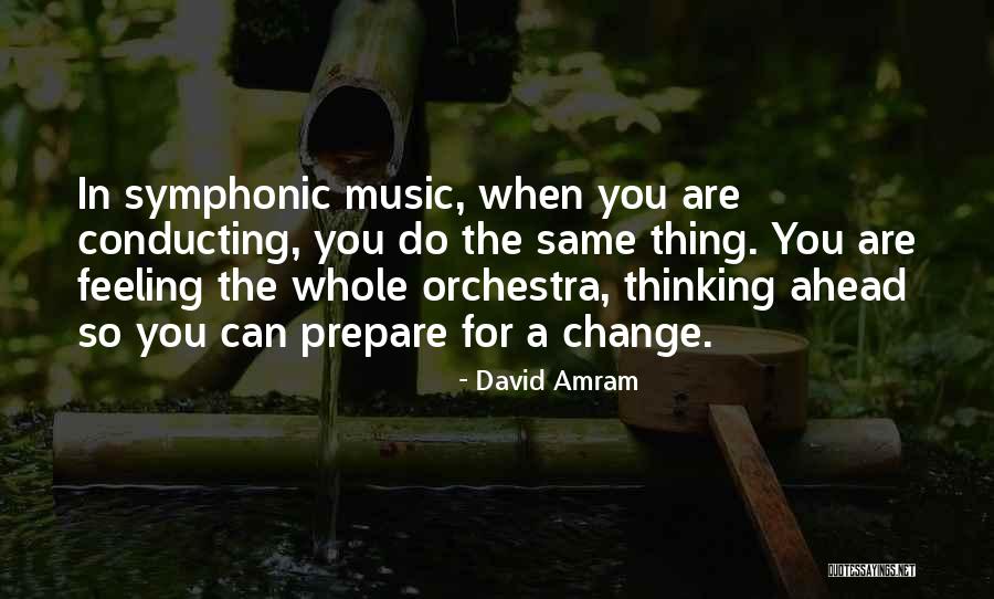 You Can Do Quotes By David Amram