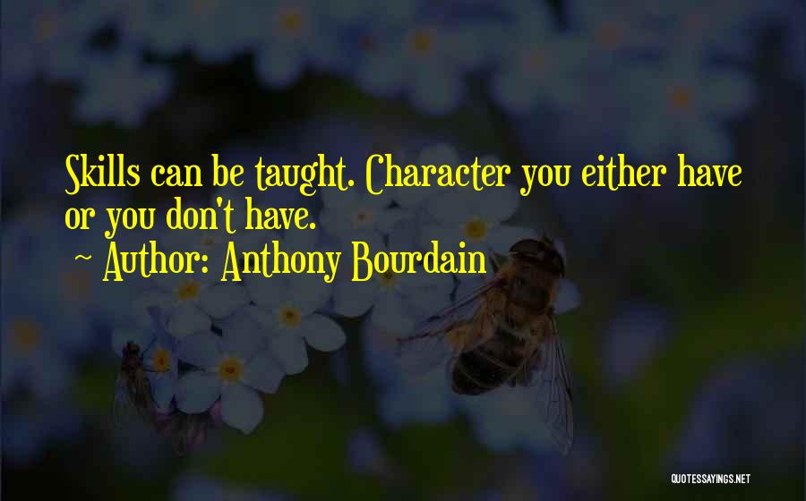 You Can Either Quotes By Anthony Bourdain