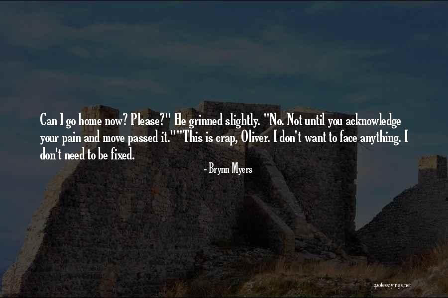 You Can Face Anything Quotes By Brynn Myers You Can Face Anything Quotes By Brynn Myers