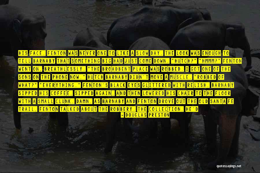 You Can Face Anything Quotes By Douglas Preston You Can Face Anything Quotes By Douglas Preston