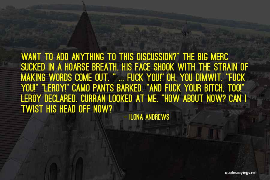 You Can Face Anything Quotes By Ilona Andrews You Can Face Anything Quotes By Ilona Andrews
