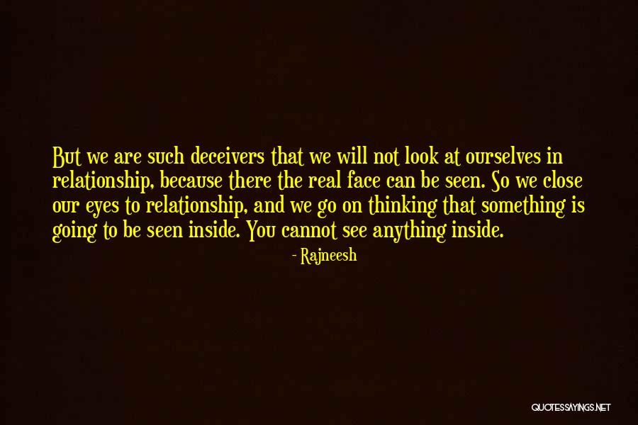 You Can Face Anything Quotes By Rajneesh You Can Face Anything Quotes By Rajneesh