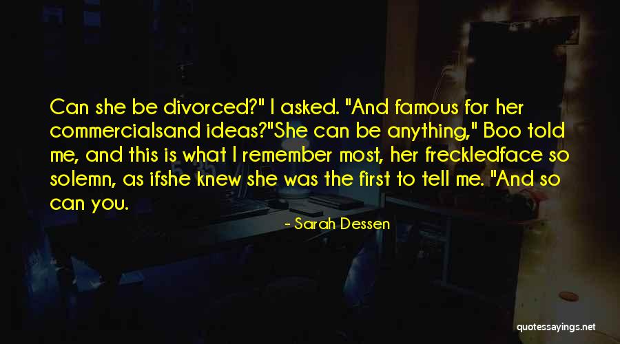You Can Face Anything Quotes By Sarah Dessen You Can Face Anything Quotes By Sarah Dessen