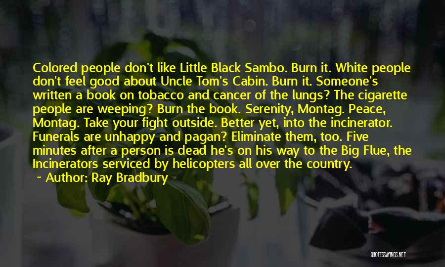 You Can Fight Cancer Quotes By Ray Bradbury