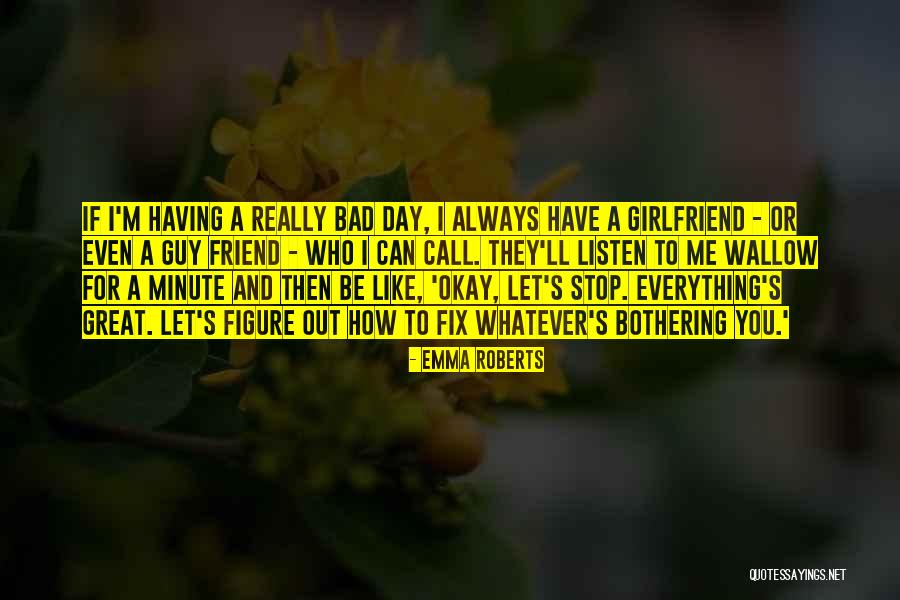 You Can Fix Everything Quotes By Emma Roberts You Can Fix Everything Quotes By Emma Roberts