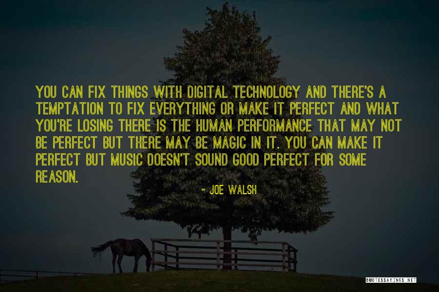 You Can Fix Everything Quotes By Joe Walsh