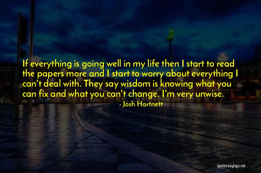 You Can Fix Everything Quotes By Josh Hartnett