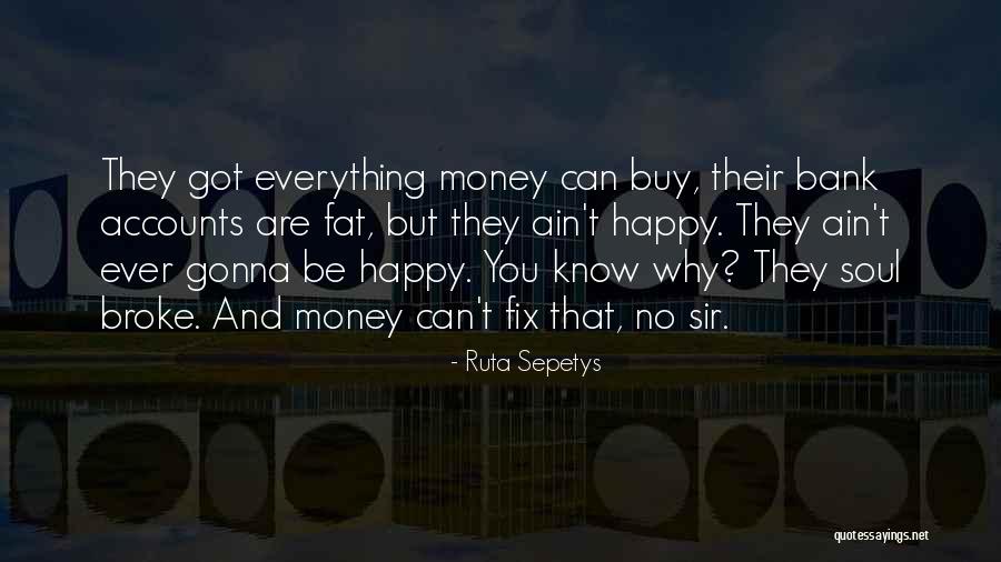 You Can Fix Everything Quotes By Ruta Sepetys