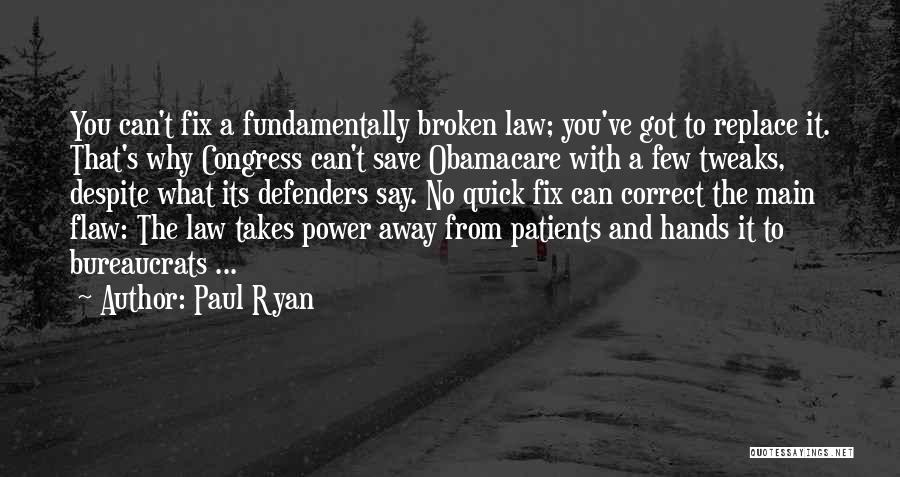 You Can Fix It Quotes By Paul Ryan